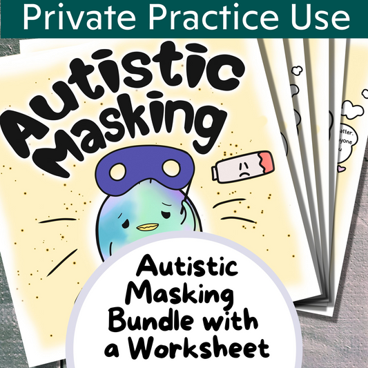 Autistic Masking printable bundle for therapists and other professionals with a blank worksheet. Hand drawn by an autistic artist (LiL Penguin Studios)