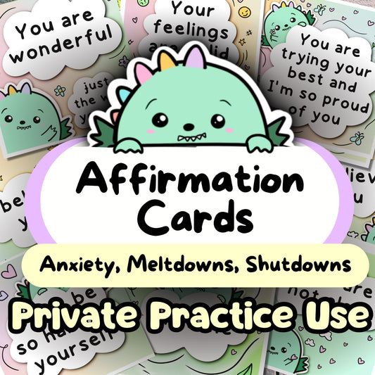 Dinosaur Affirmation Cards (Meltdowns, Shutdowns, Anxiety & More) - PRIVATE PRACTICE USE