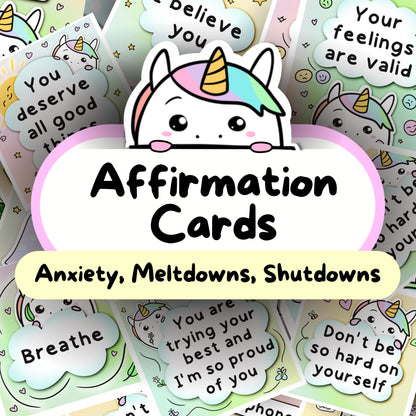 Unicorn Affirmation Cards (Meltdowns, Shutdowns, Anxiety & More)