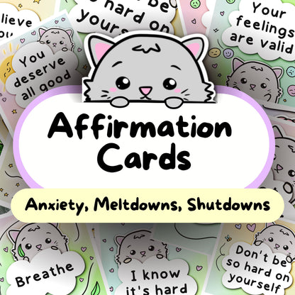 Cat Affirmation Cards (Anxiety, Autistic Meltdowns, Shutdowns and More)